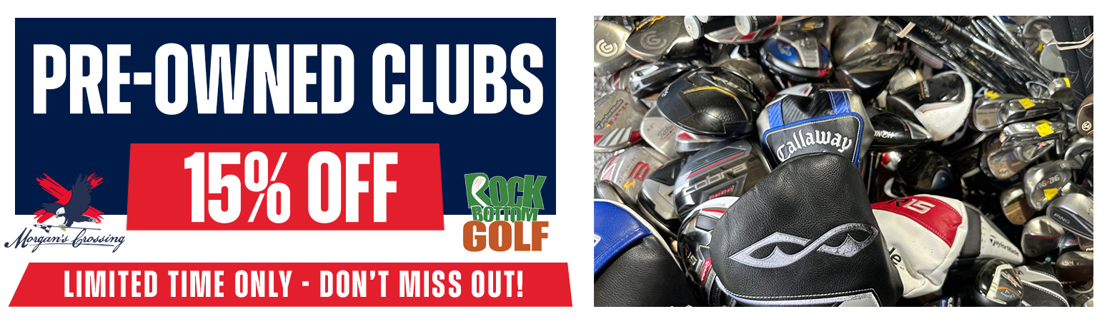 15% Off Pre-Owned Clubs - Limited Time Offer!