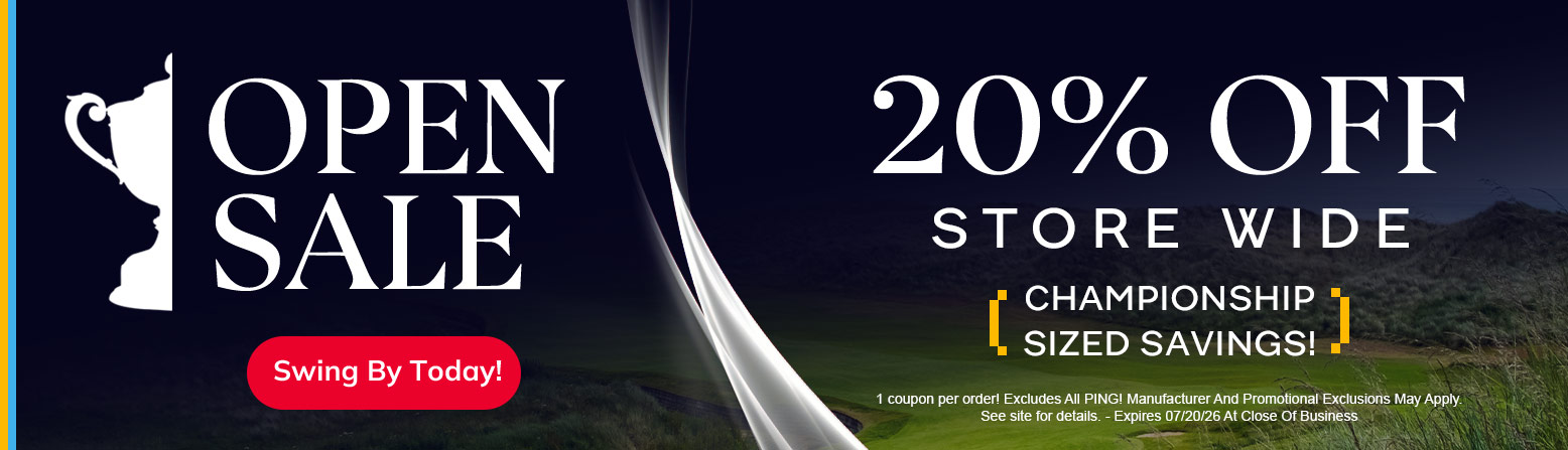 20% Off Store Wide For The Open Championship! Exclusions Apply - Expires 7/20/26 At Close Of Business